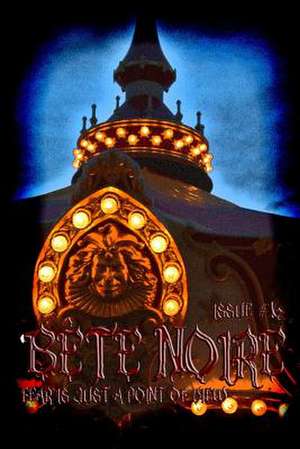 Bete Noire Issue #16 de Various Authors