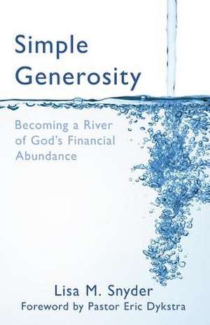 Simple Generosity de Lisa M. Snyder