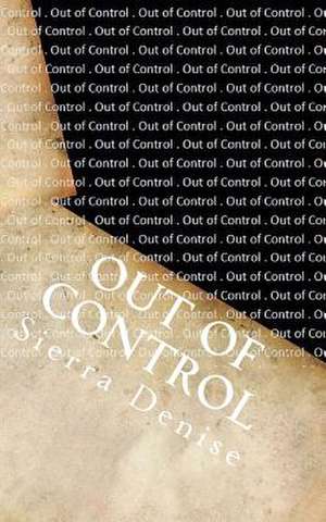 Out of Control de Sierra Denise Seabrooks