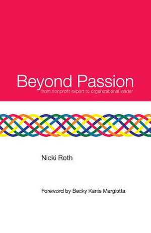 Beyond Passion de Nicki Roth