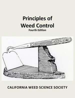 Principles of Weed Control de Carl Bell