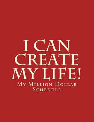 I Can Create My Life!