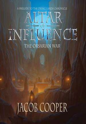 Altar of Influence de Jacob Cooper