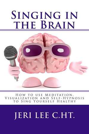 Singing in the Brain