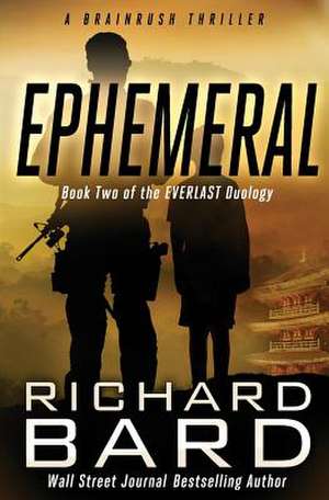 Ephemeral - A Brainrush Thriller