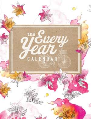 The Every Year Calendar de Cameron Giles