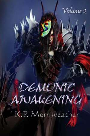 Demonic Awakening, Volume 2 de K. P. Merriweather