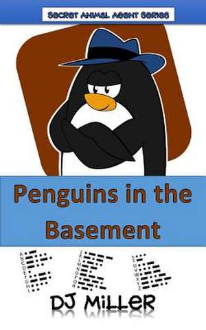 Penguins in the Basement de Dj Miller