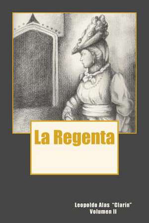 La Regenta Vol. II de Leopoldo Alas