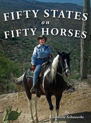 Fifty States on Fifty Horses