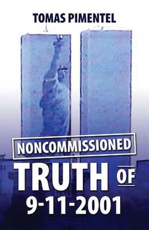 Noncommissioned Truth of 9-11-2001