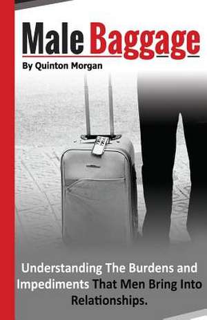 Male Baggage de Quinton Morgan