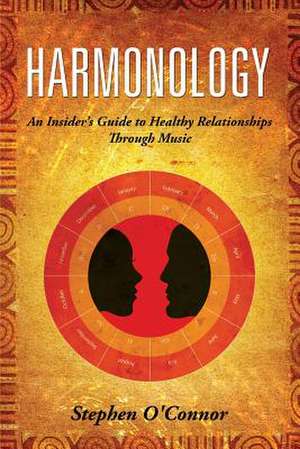 Harmonology de O'Connor, MR Stephen John