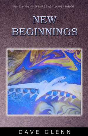 New Beginnings de Dave Glenn