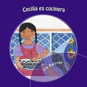 Cecilia Es Cocinera de Ira Beltran