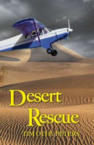 Desert Rescue de Timothy Peters