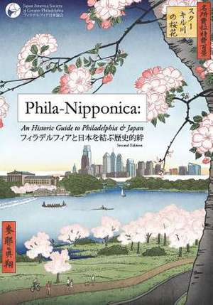 Phila-Nipponica de Japan America Society of Greater Philade