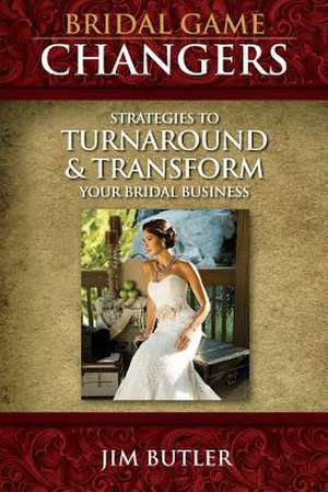 Bridal Game Changers de Jim Butler