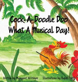 Cock-A-Doodle-Doo, What a Musical Day