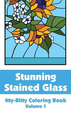 Stunning Stained Glass Itty-Bitty Coloring Book (Volume 1) de H R Wallace Publishing