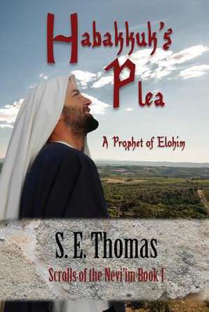 Habakkuk's Plea de S. E. Thomas