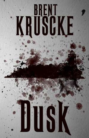 Dusk: The Hollow Trilogy: Book One de Brent H. Kruscke