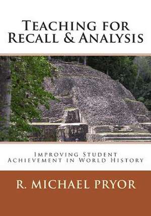 Teaching for Recall & Analysis de R. Michael Pryor