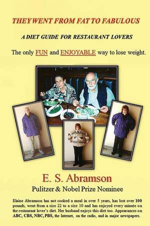 They Went from Fat to Fabulous de E. S. Abramson