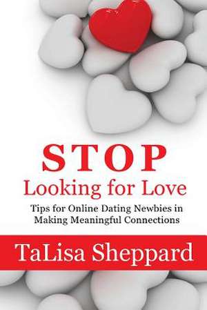 Stop Looking for Love de Talisa Sheppard