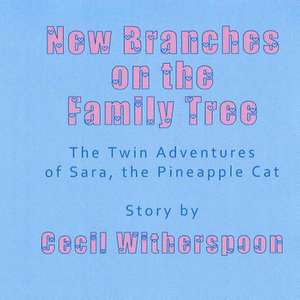 New Branches on the Family Tree de Cecil Witherspoon