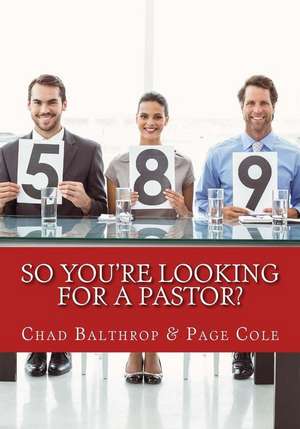 So You're Looking for a Pastor?