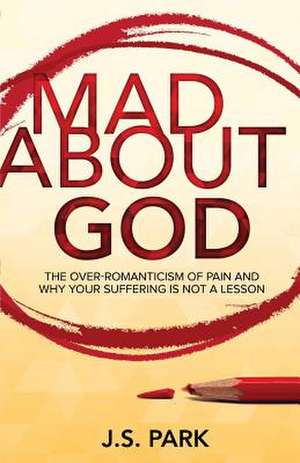 Mad about God