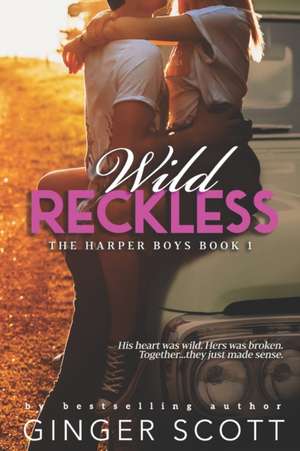 Wild Reckless de Ginger Scott