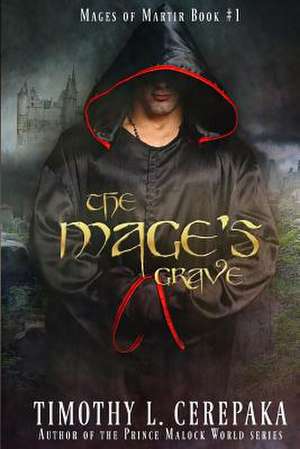 The Mage's Grave de Timothy L. Cerepaka