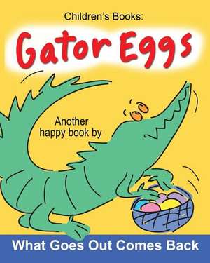 Gator Eggs de Sally Huss