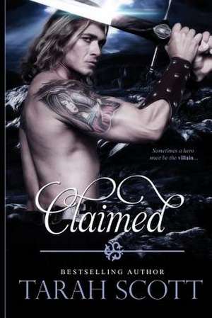 Claimed de Tarah Scott