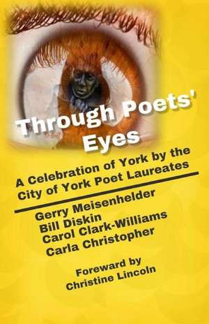 Through Poets' Eyes de York Pennsylvania Poet Laureates