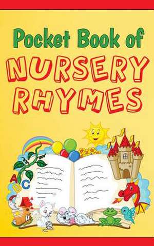 Pocket Book of Nursery Rhymes (Illustrated) de Wendy Tush