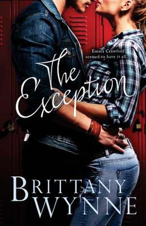 The Exception de Brittany Wynne