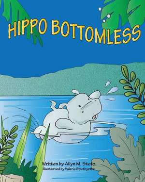 Hippo Bottomless de Stotz, Allyn M.