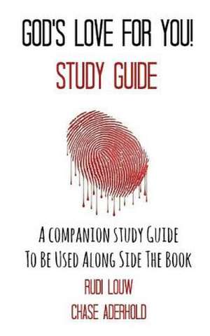 God's Love for You! - Study Guide de Rudi Louw