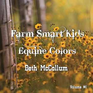 Farm Smart Kids de Beth McCollum