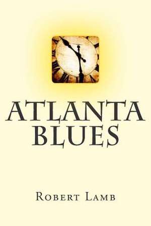 Atlanta Blues: Mail Order Brides de Robert Lamb