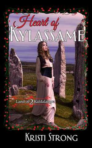 Heart of Kylassame de Kristi Strong