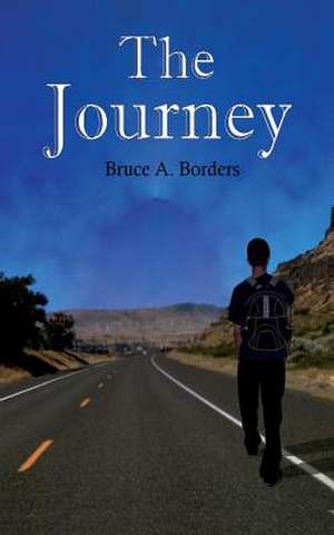 The Journey de Bruce A. Borders