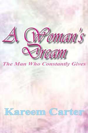 A Woman's Dream de Kareem Carter