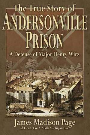 The True Story of Andersonville Prison