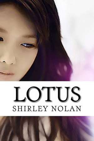 Lotus de Shirley Nolan