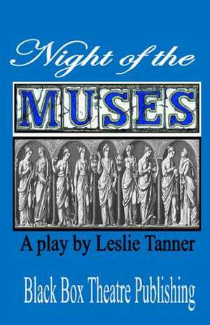 Night of the Muses de Leslie Tanner