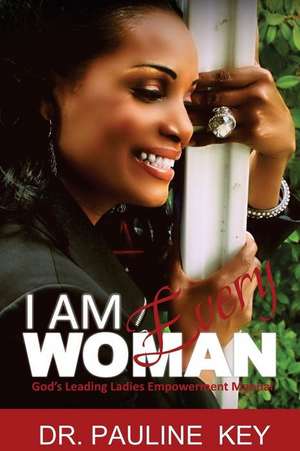 I Am Every Woman